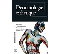 Dermatologie esthétique - Serge Dahan - Elsevier Masson - broché - Guide