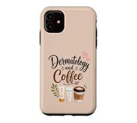 Dermatologie et café Dermatologue drôle Amateur de café Coque pour iPhone 11