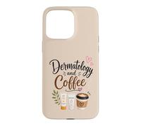 Dermatologie et café Dermatologue drôle Amateur de café Coque pour iPhone 15 Pro Max