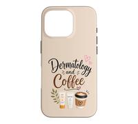 Dermatologie et café Dermatologue drôle Amateur de café Coque pour iPhone 16 Pro