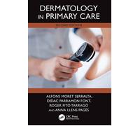 Dermatology in Primary Care - Alfons Moret Serralta - CRC Press - ebook (ePub) - Livre