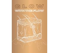 Dermatology Notebook: Glow with the flow - Lined Notebook for Medical Students & Future Dermatologists