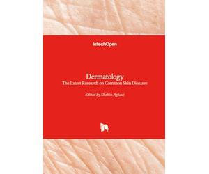 Dermatology - The Latest Research on Common Skin Diseases