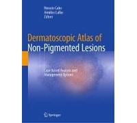 Dermatoscopic Atlas Of Non-Pigmented Lesions