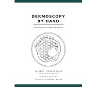 Dermoscopy by Hand: A Coloring Atlas of Pattern Recognition