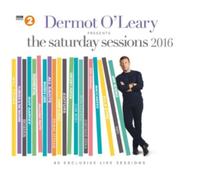 Various Artists – Dermot O'Leary Presents – Saturday Sessions 2016 – Import