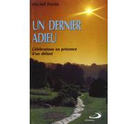 DERNIER ADIEU - CELEBRAT. EN PRESENCE D'UN DEF.
