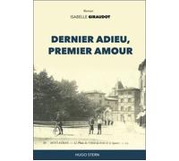 Dernier adieu, premier amour - Isabelle Giraudot - Hugo Stern Ehs - broché - Roman