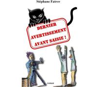 Dernier avertissement avant saisie!