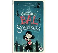 Dernier bal des sorcieres (le) - Erin Ardfeel - Oskar - broché - Roman junior dès 9 ans