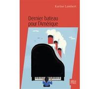 Dernier bateau pour l'Amérique