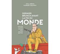 Dernier Brunch Avant La Fin Du Monde - Survivre À Notre Époque Avec Roland Barthes