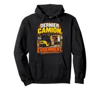 Dernier Camion Évidemment Cariste Sweat à Capuche