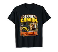 Dernier Camion Évidemment Cariste T-Shirt Graphique avec Valeur