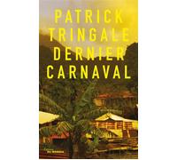 Dernier carnaval - Patrick Tringale - Le Masque - broché - Roman