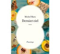 Dernier ciel Michel Marx (Auteur)