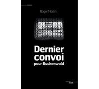 Dernier convoi pour Buchenwald