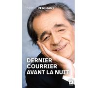 Dernier courrier avant la nuit - Serge Reggiani - Archipoche - Poche - Biographie