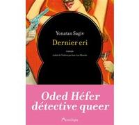 Dernier cri Yonatan Sagiv (Auteur), Jean-Luc Allouche (Traduction)