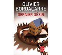 Dernier désir - Olivier Bordaçarre - Lgf - Poche - Roman