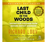Dernier enfant dans les bois : sauver nos enfants du trouble déficitaire naturel