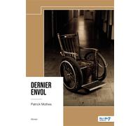 Dernier envol - Patrick Mothes - Nombre 7 - broché - Roman