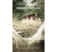 Dernier Été En Suède Thierry Maricourt (Auteur)