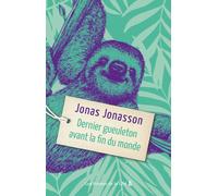 Dernier gueuleton avant la fin du monde - Jonas Jonasson - Presses De La Cite - broché - Roman