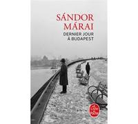 Dernier jour à Budapest Sandor Marai (Auteur)