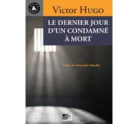 Dernier jour d’un condamné à mort Préfacé par Christophe Schaeffer - Victor Hugo - Points Sur Les I Eds Les - relié - Roman