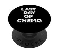 Dernier Jour de Chimio drôle chimiothérapie Combat Patient cancéreux PopSockets PopGrip Adhésif