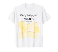 Dernier Jour de Travail drôle, Laissez Une Note T-Shirt