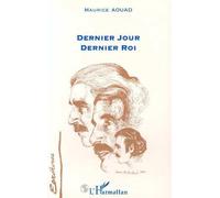 Dernier Jour, Dernier Roi