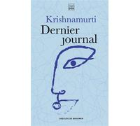 Dernier journal - Jiddu Krishnamurti - Les Carnets DDB - Poche - Essai