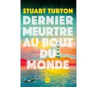 Dernier meurtre au bout du monde Stuart Turton (Auteur), Cindy Colin-Kapen (Traduction)