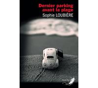 Dernier parking avant la plage