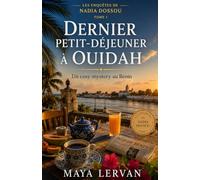 Dernier petit-déjeuner à Ouidah: Un cosy mystery au Bénin