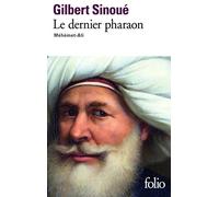 DERNIER PHARAON (LE) : M?H?MET ALI by GILBERT SINOU? (June 01,2011)