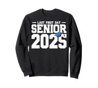 Dernier Premier Jour Senior 2025 Sweatshirt