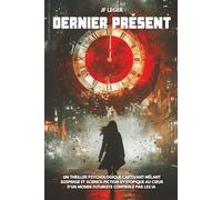 Dernier présent: Un curieux grain de sable - Tome 2