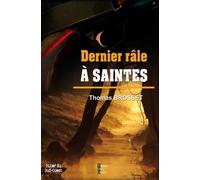 Dernier râle à Saintes