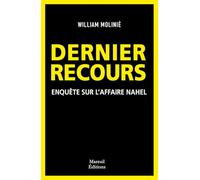 Dernier Recours - Enquête sur l'affaire Nahel