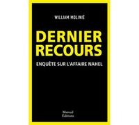 Dernier Recours - Enquête sur l'affaire Nahel William Molinié (Auteur)