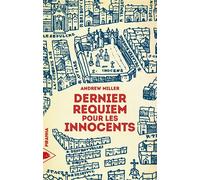 Dernier requiem pour les innocents - Andrew Miller - Piranha - broché - Roman