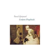 Dernier Royaume - Tome 10 - L'enfant D'ingolstadt