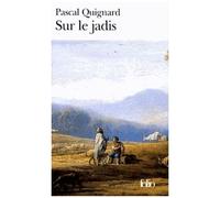 Dernier Royaume - Tome 2 - Sur Le Jadis
