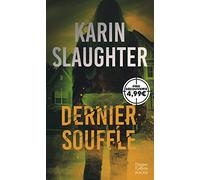 Karin Slaughter – Dernier souffle – Roman – Poche