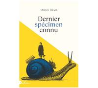 Dernier spécimen connu - Maria Reva - Dalva - ebook (ePub) - Roman