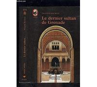 Dernier sultan de grenade (Le)