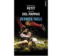 Dernier Tacle - Emmanuel Petit - Points - Poche - Roman